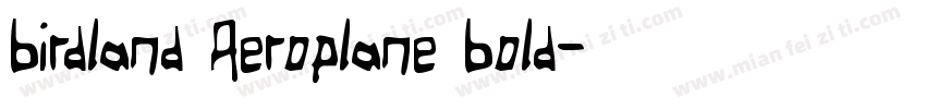 Birdland Aeroplane Bold字体转换